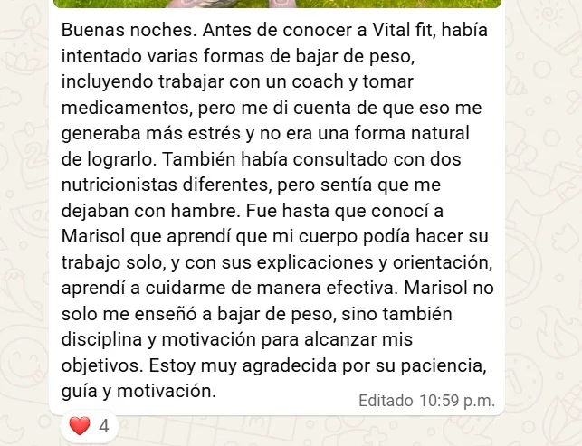 Mensaje de una paciente: antes había intentado bajar de peso con un coach, medicamentos y dos nutricionistas que la dejaban con hambre; con Marisol aprendió a cuidarse de manera efectiva.